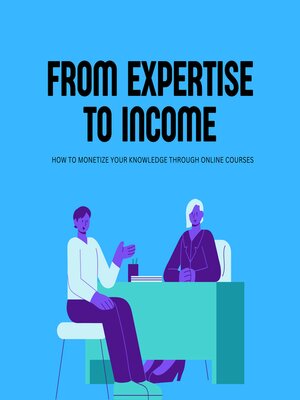 cover image of From Expertise to Income